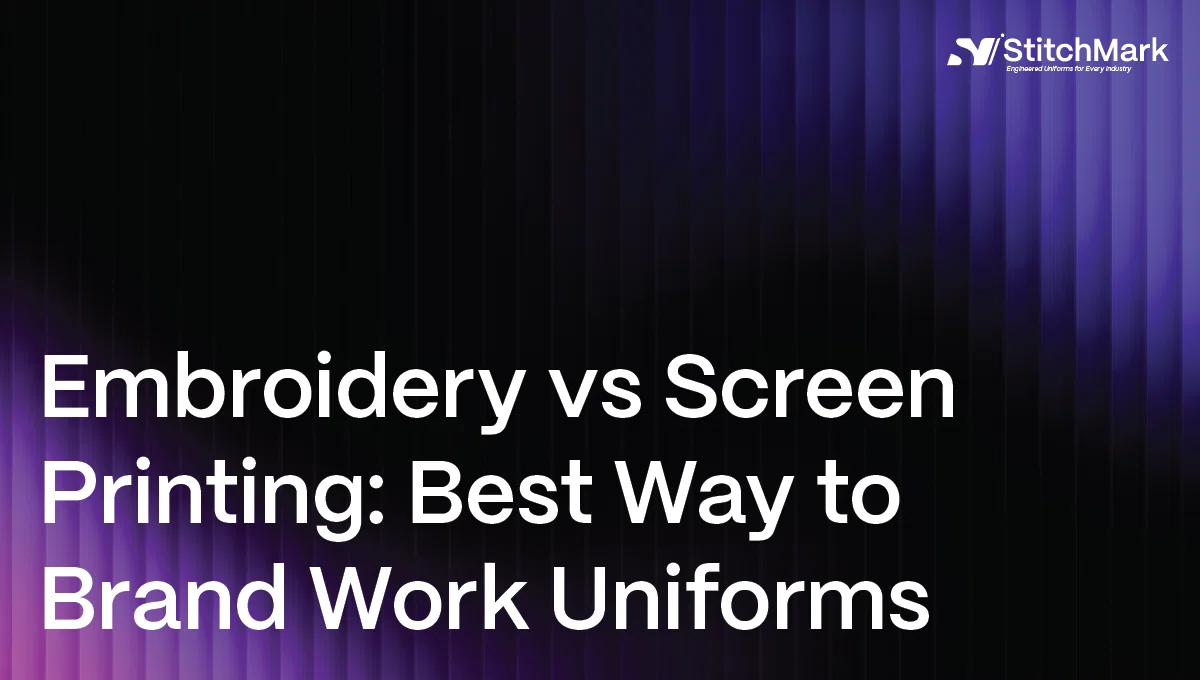 Embroidery vs Screen Printing: Which Is Better for Custom Work Uniforms?